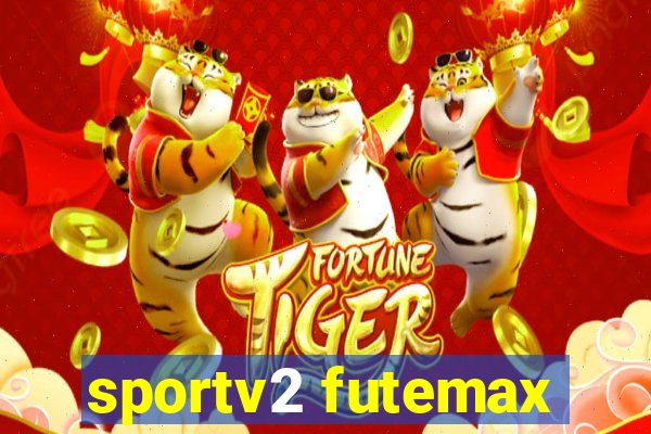 sportv2 futemax